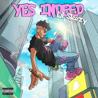 Yes Indeed by Lil Sleezy