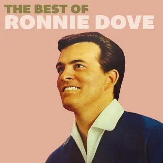 The Best of Ronnie Dove by Ronnie Dove