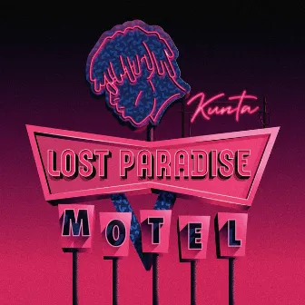 Lost Paradise Motel by Kunta