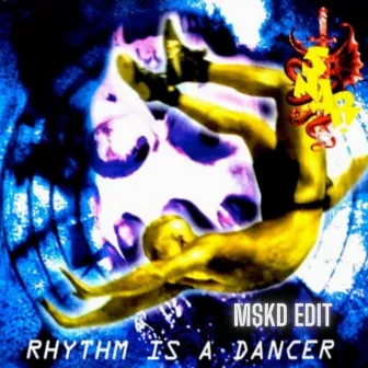 Snap! - Rythm is a dancer (MSKD Edit) by MSKD