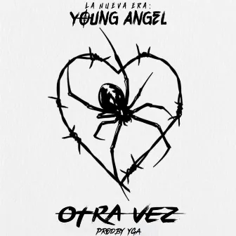 Otra Vez by Young Angel