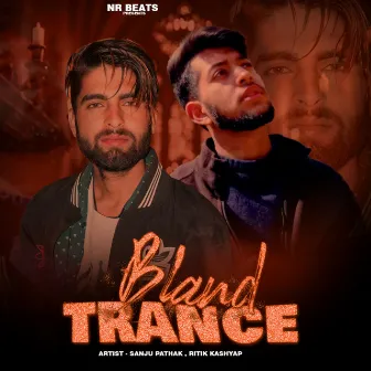 Bland Trance by Unknown Artist