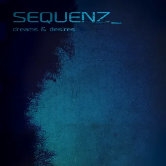 Dreams & Desires by Sequenz_