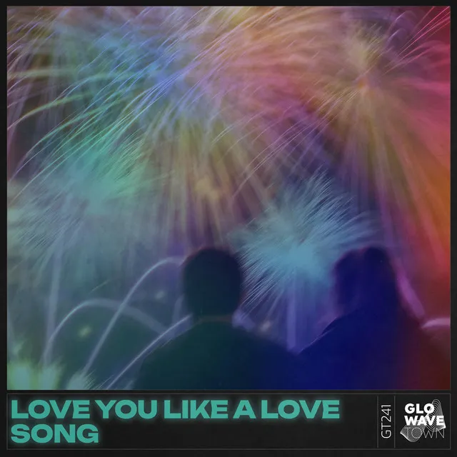 LOVE YOU LIKE A LOVE SONG - TECHNO