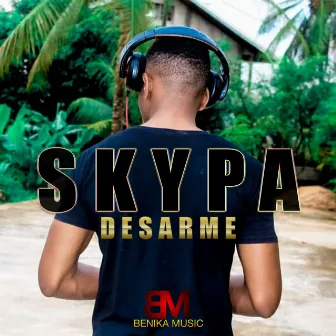 Désarmé by Skypa