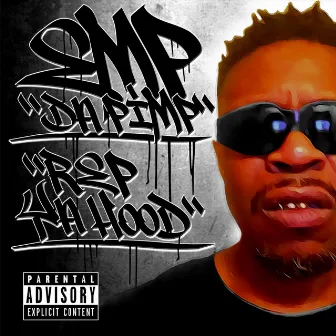 Rep Ya Hood by Emp da Pimp