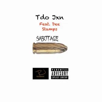 Sabotage by Tdo Jxn