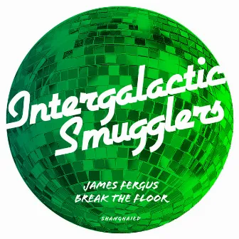 Break The Floor by James Fergus