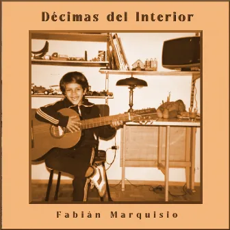 Décimas del Interior by Fabián Marquisio