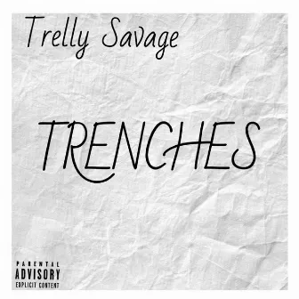 Trenches by Trelly Savage