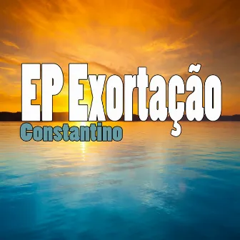 Exortação by Constantino