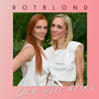 Ich will alles by Rotblond