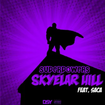 Superpowers by Skyelar Hill