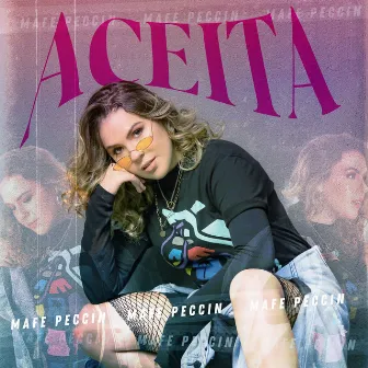 Aceita by Mafe Peccin