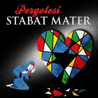 Pergolesi Stabat Mater by Giovanni Battista Pergolesi