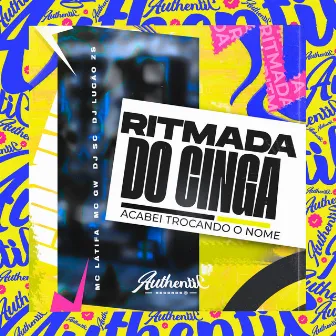 Ritmada do Cinga - Acabei Trocando o Nome by DJ Lucão Zs