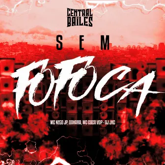 Sem Fofoca by Odhara