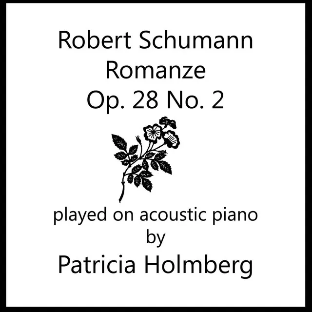 Schumann - Romanze, Op. 28 No. 2