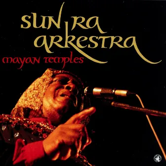 Mayan Temples by Sun Ra Arkestra