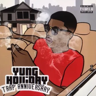 Trap Anniversary by Yung Holliday