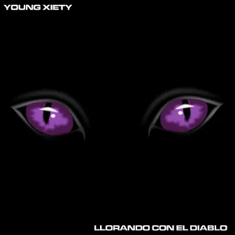 Llorando con el diablo by Young Xiety