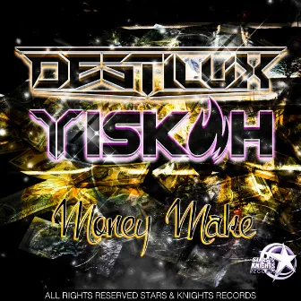 Money Make by DestiluX