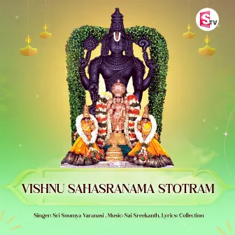 Vishnu Sahasranama Stotram by Sri Soumya Varanasi