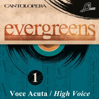 Cantolopera: Evergreens for High Voice, Vol. 1 by Alessandro Dimasi