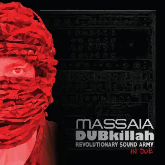 Revolutionary Sound Army in Dub by Massaia Dubkillah