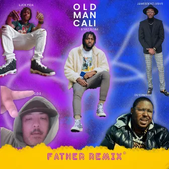 Father (Remix) by Old Man Cali