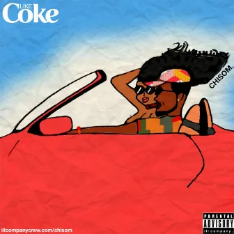 Like Coke (So Addictiv) by Chisom.