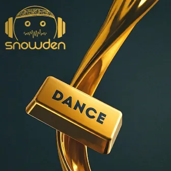 DANCE by DJ Snowden