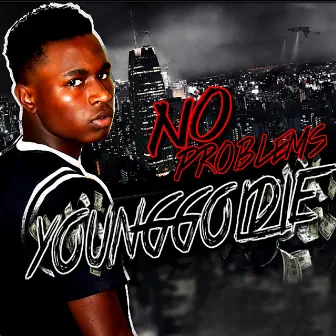 No Problems - Single by Young Goldie