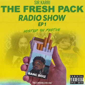 Fresh Pack Radio by Sir Karri