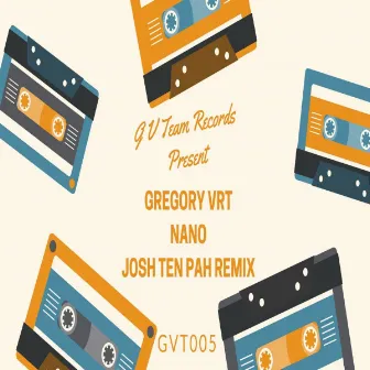 Nano (Josh Ten Pah Remix) by Gregory Vrt