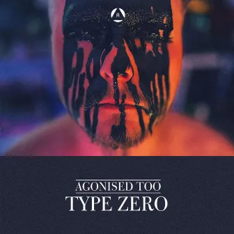 Type Zero by Agonised Too