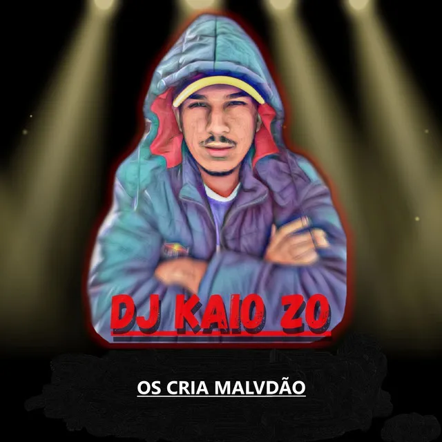 Os Cria Malvadão