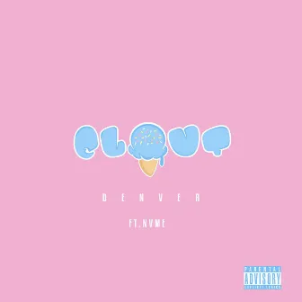 Clout by Denver