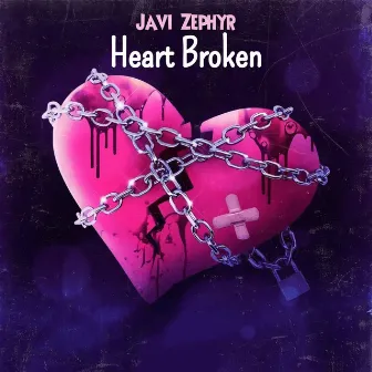 Heart Broken by Javi Zephyr