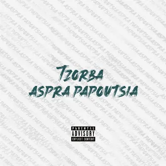 Aspra Papoutsia by Tzorba