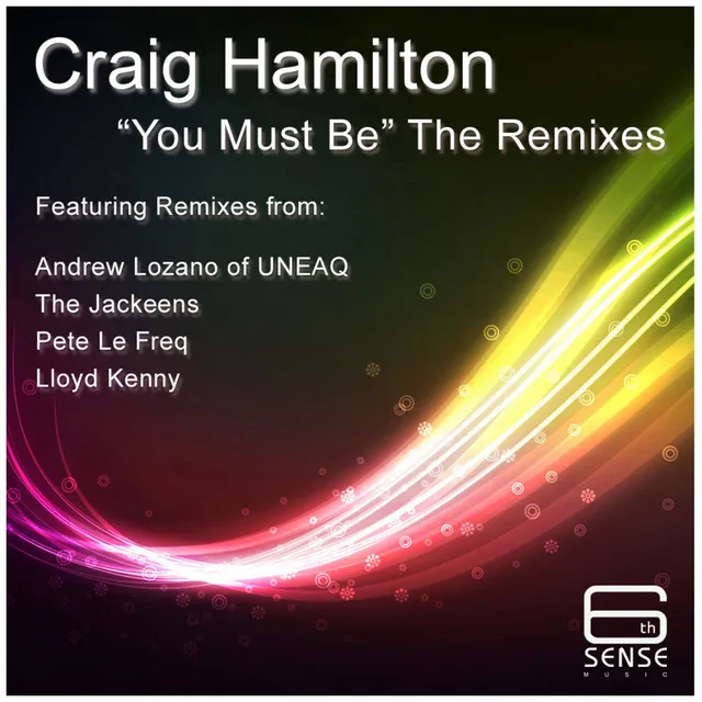 You Must Be - Andrew Lozano of UNEAQ Remix