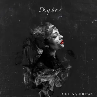 Skybar (Remixes) by Joelina Drews