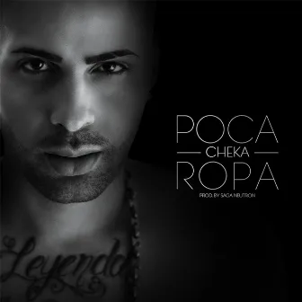 Poca Ropa by Cheka