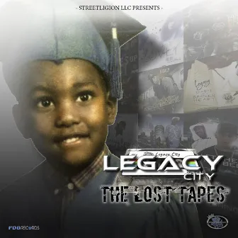 The Lost Tapes by Legacy City