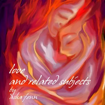 Love and Related Subjects by 