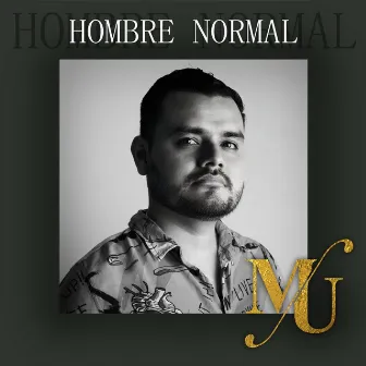 Hombre Normal by Mauricio Uribe