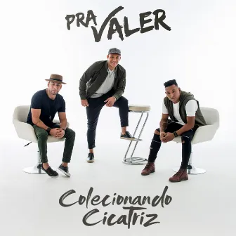 Colecionando Cicatriz by Pra Valer