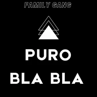 Puro Bla Bla by EL R'te En La Zona