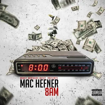 8AM by Mac Hefner