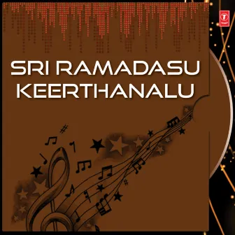 Sri Ramadasu Keerthanalu by Parupalli Ranganath